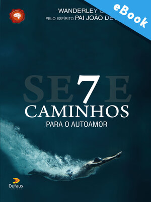 cover image of Sete caminhos para o autoamor